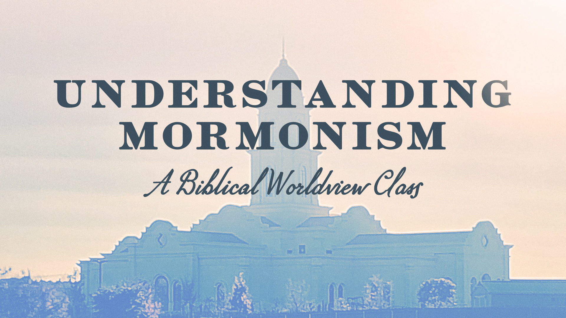 Understanding Mormonism