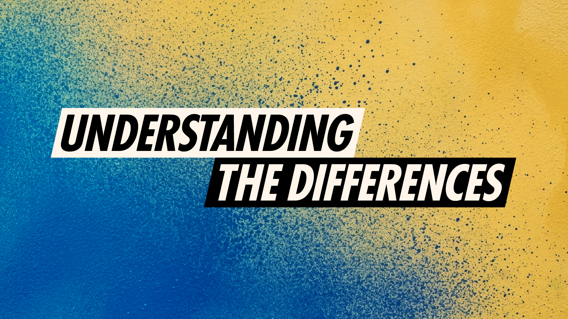 Understanding the Differences