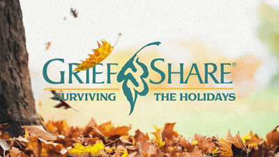 Grief Share: Surviving the Holidays