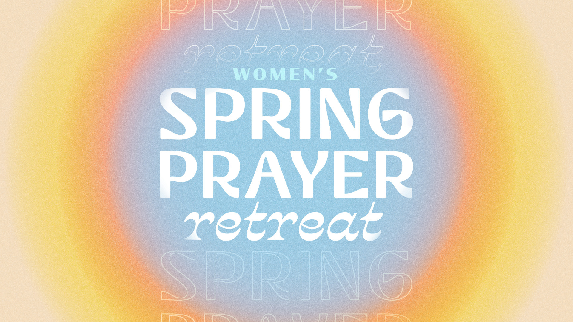 Women's Prayer Retreat