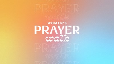 Women's Prayer Walk