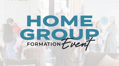 Home Group Formation Event 