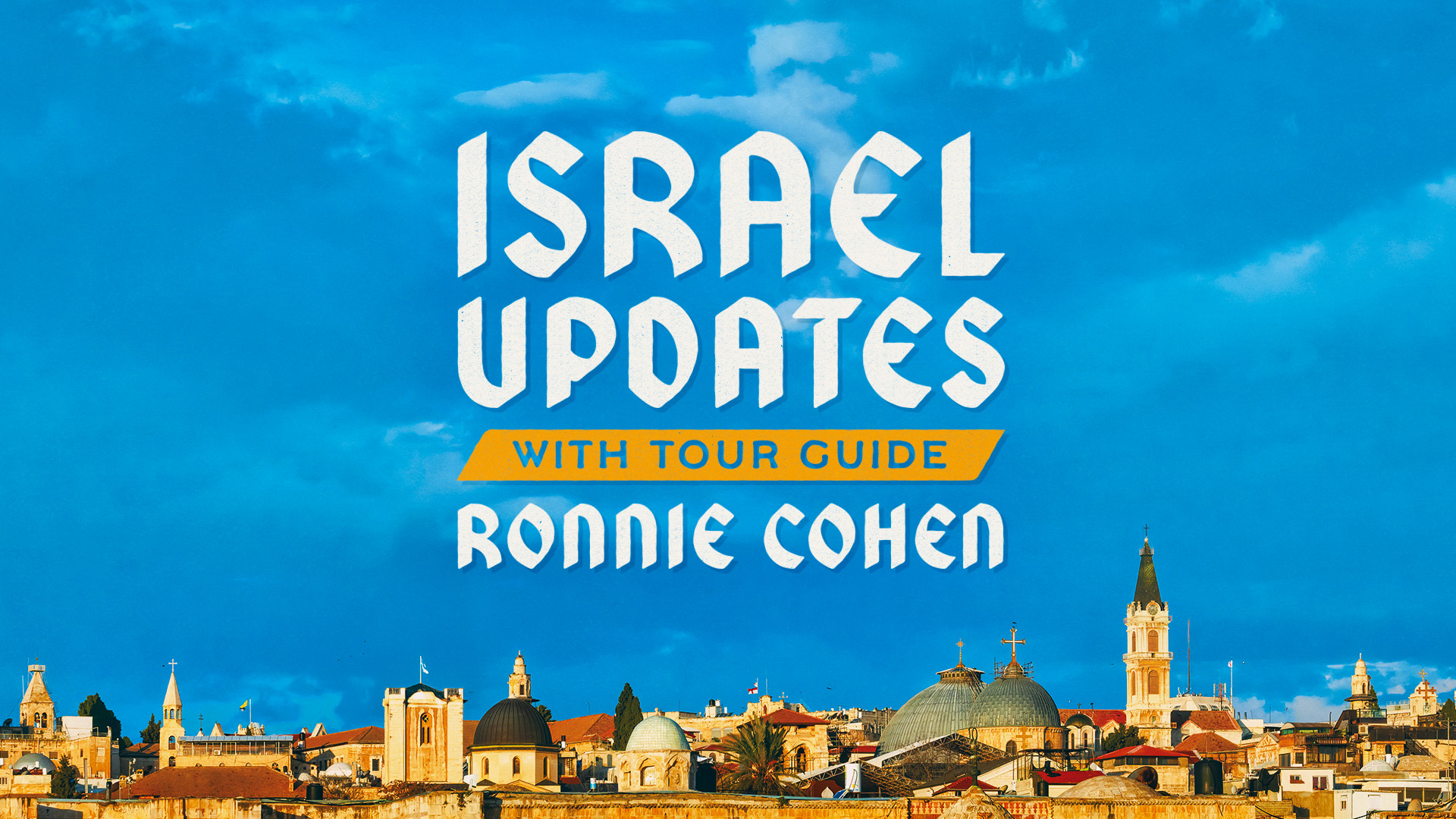 Special Event: Current Events in Israel With Ronnie Cohen