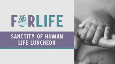 Sanctity of Human Life Luncheon