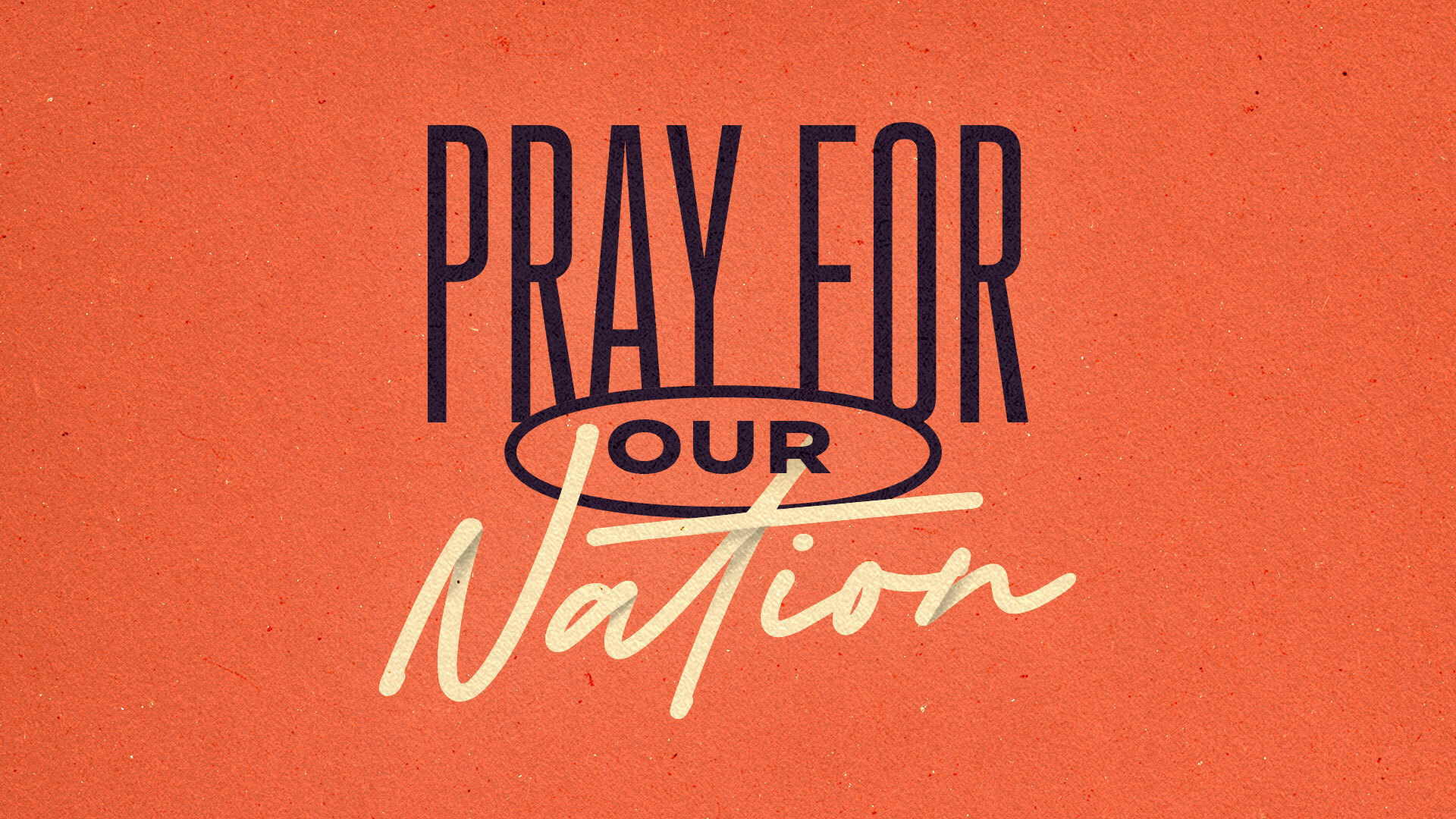 Day of Prayer: Pray for Our Nation