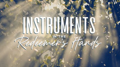 Instruments In The Redeemer's Hands