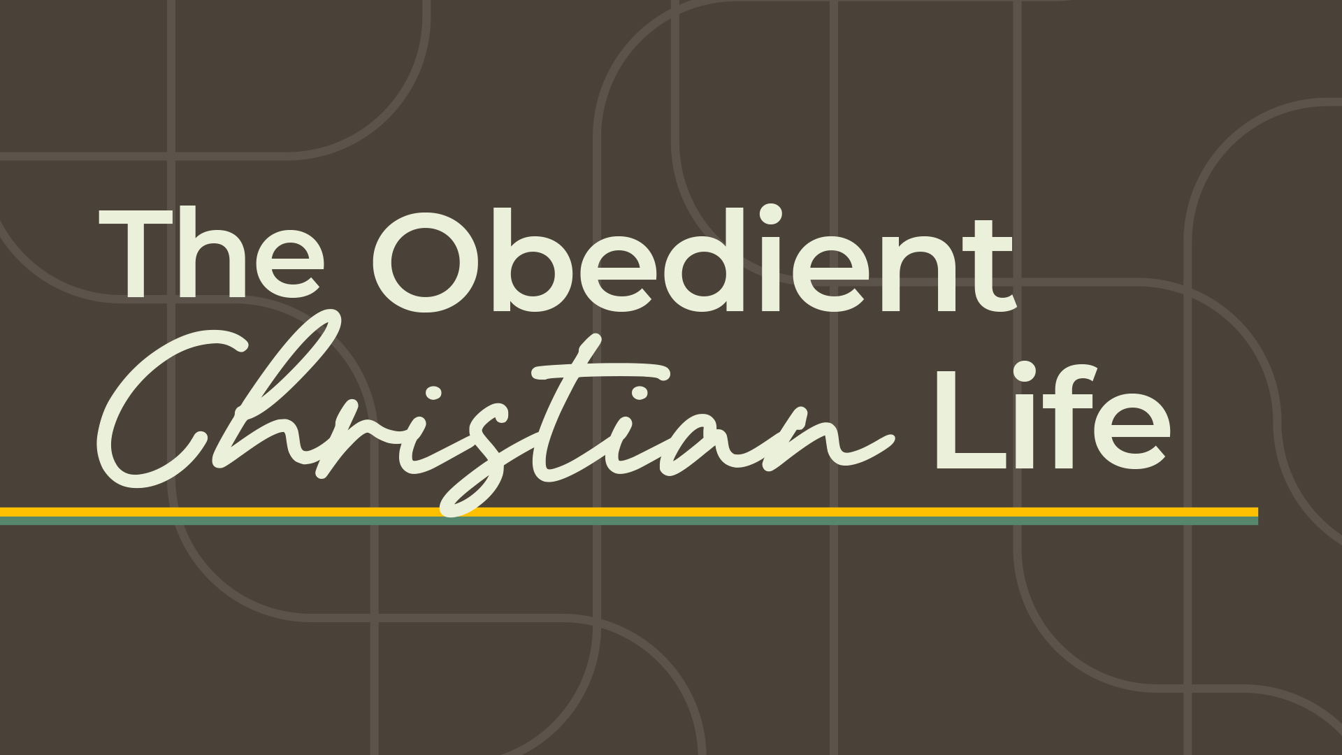 The Obedient Christian Life