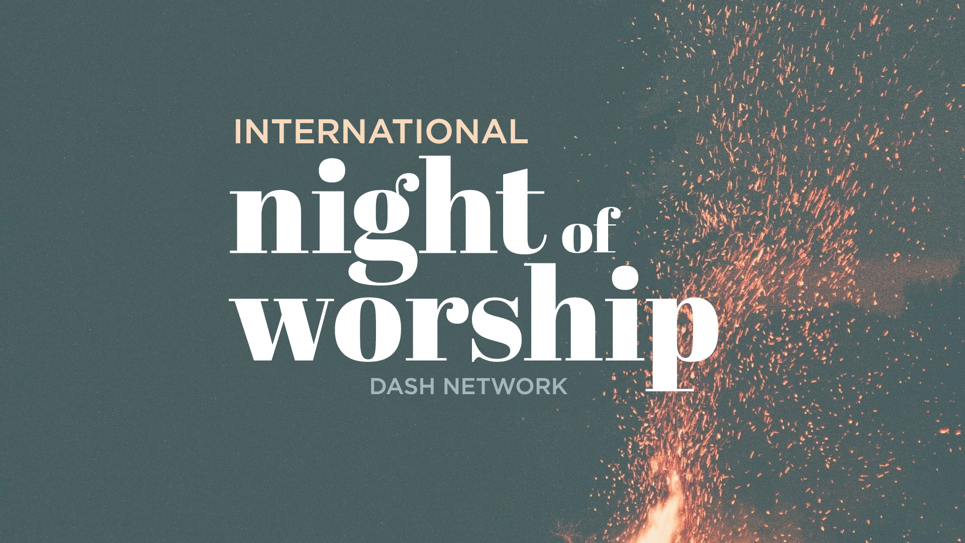 Dash Network Worship Night